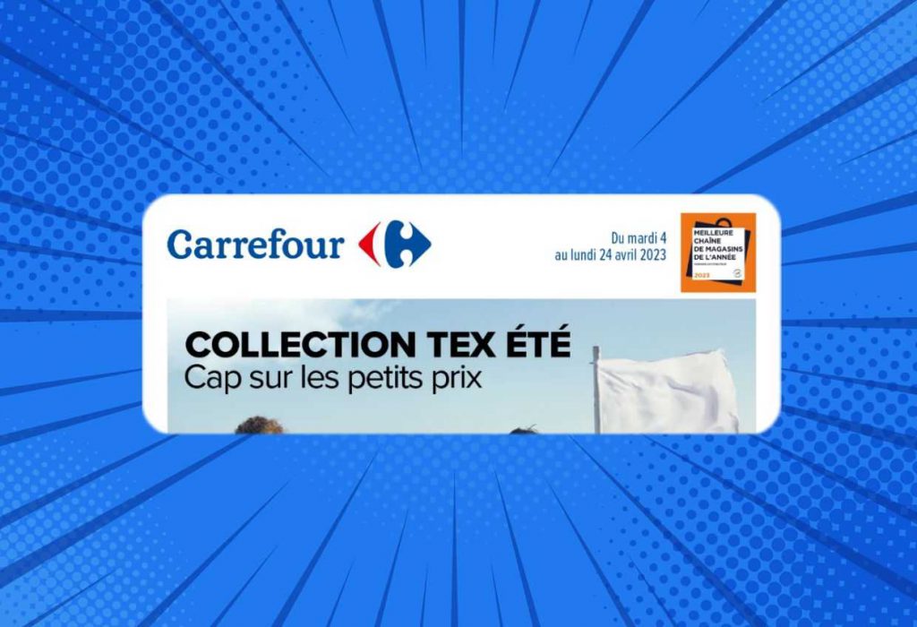 Catalogue Carrefour Collection Tex Été du 4 au 24 avril 2023
