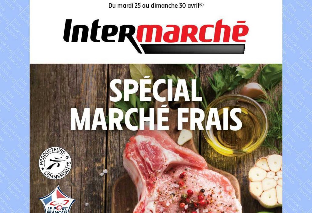 Catalogue Intermarché Spécial Marché Frais du 25 au 30 avril 2023