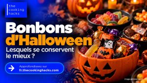 Bonbons d’Halloween restants, lesquels se gardent le mieux ?